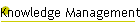 Knowledge Management
